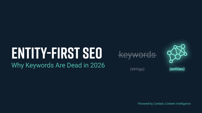 Entity-First SEO: Why Keywords Are Dead in 2026 — strings vs. entities visual comparison