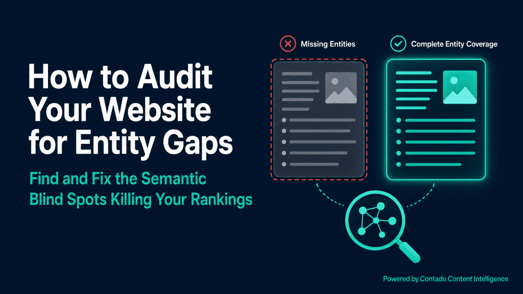 How to Audit Your Website for Entity Gaps — Missing Entities vs. Complete Entity Coverage visual comparison