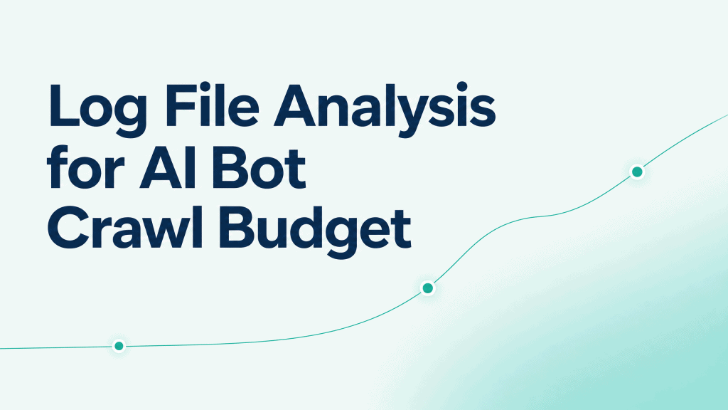 Log File Analysis for AI Bot Crawl Budget title on a light mint Contadu background with a subtle teal request path