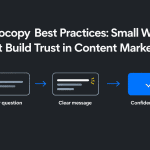 Infographic titled “Microcopy Best Practices: Small Words That Build Trust in Content Marketing” showing a three-step path from a reader question to a clear message to a confident action.
