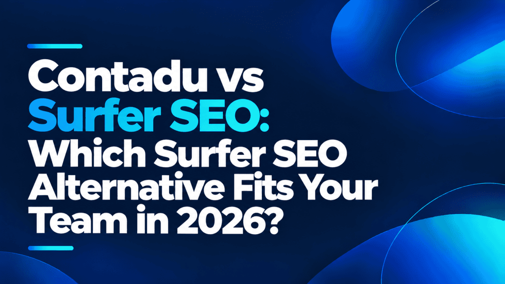 Minimalist featured image with the title "Contadu vs Surfer SEO: Which Surfer SEO Alternative Fits Your Team in 2026?" on a dark navy background with blue and cyan gradient accents.